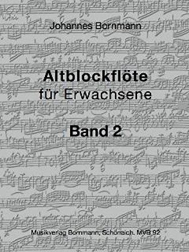 Bornmann: Altblockflöte für Erwachsene, Bd. 2 von Musikverlag Bornmann