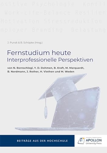 Fernstudium heute: Interprofessionelle Perspektiven Fernstudium heute: Interprofessionelle Perspektiven von Apollon University Press