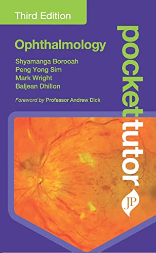 Pocket Tutor Ophthalmology: Third Edition von JP Medical Ltd