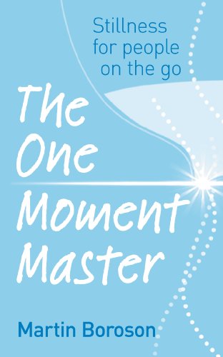 The One Moment Master: Stillness for people on the go von Rider