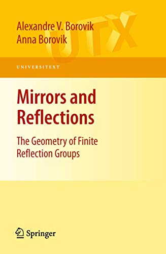 Mirrors and Reflections: The Geometry of Finite Reflection Groups (Universitext) von Springer