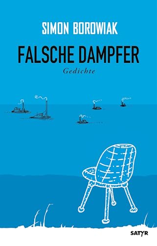 Falsche Dampfer: Gedichte von SATYR Verlag
