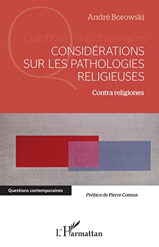 Considérations sur les pathologies religieuses: Contra religiones