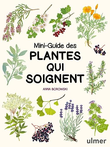 Mini-guide des plantes qui soignent von ULMER