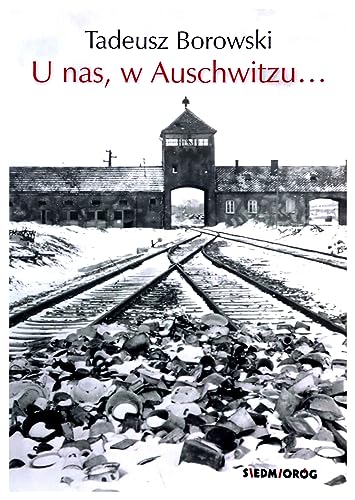 U nas w Auschwitzu... von Siedmioróg