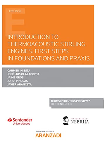 Introduction to thermoacoustic Stirling engines: First steps in Foundations and Praxis (Papel + e-book) (Monografía)