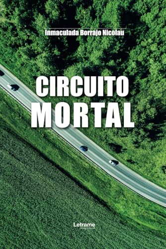 Circuito mortal (Novela, Band 1) von Letrame