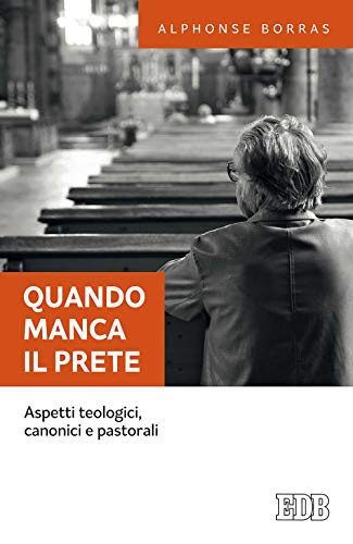 QUANDO MANCA IL PRETE von edb