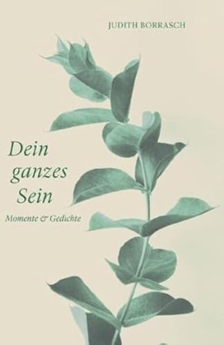 Dein ganzes Sein: Momente & Gedichte (deutscher lyrik verlag) von Fischer, Karin Verlag