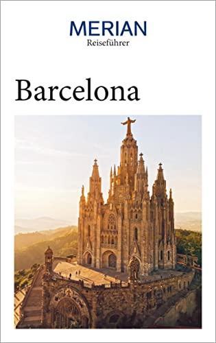 MERIAN Reiseführer Barcelona: Mit Extra-Karte zum Herausnehmen von Gräfe und Unzer