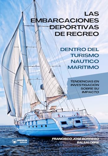 Las embarcaciones deportivas de recreo dentro del turismo náutico marítimo: Tendencias en investigación sobre su impacto