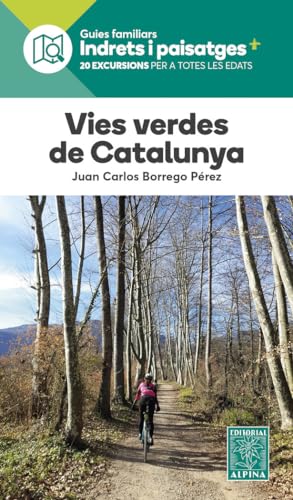 Vies verdes de Catalunya von EDITORIAL ALPINA, SL