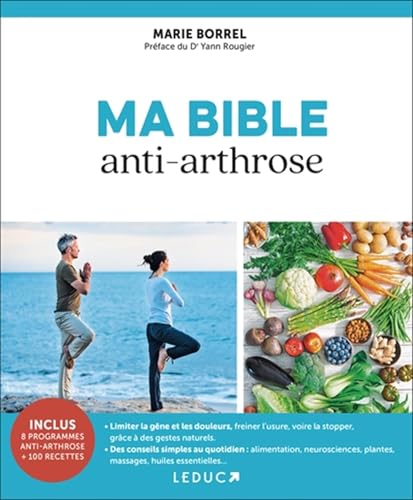 Ma bible anti-arthrose NE: Soulagez votre arthrose naturellement von LEDUC