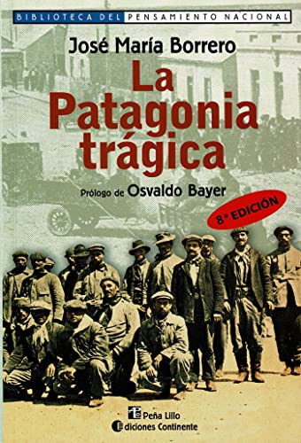 La Patagonia Tragica