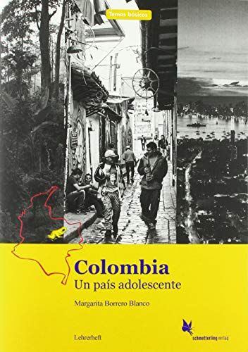 Colombia.: Un país adolescente. Lehrerheft (Temas básicos)