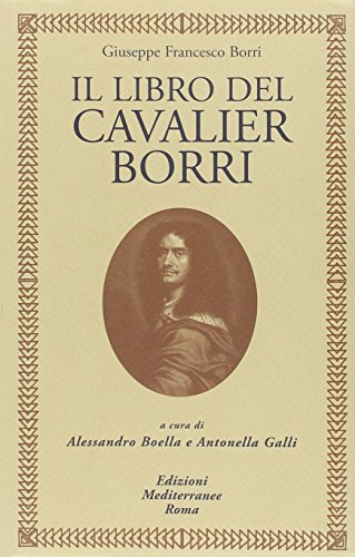 Il libro del cavaliere Borri (Biblioteca ermetica) von Edizioni Mediterranee