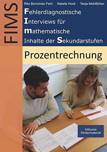 Fehlerdiagnostische Interviews für mathematische Inhalte der Sekundarstufen (FIMS): Prozentrechnung