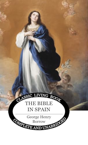 The Bible in Spain von Living Book Press