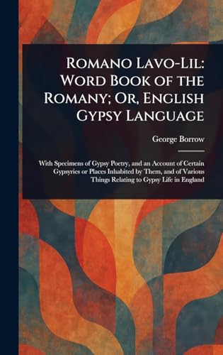 Romano Lavo-Lil: Word Book of the Romany; Or, English Gypsy Language Romano Lavo-Lil: Word Book of the Romany; Or, English Gypsy Language von Anson Street Press