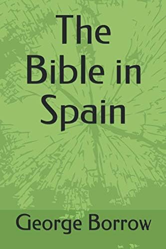 The Bible in Spain The Bible in Spain von Anson Street Press