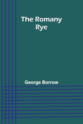 The Romany Rye von Alpha Edition