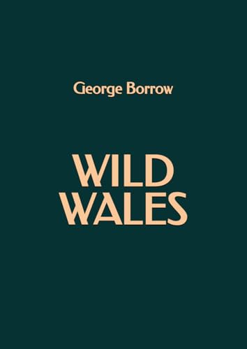 Wild Wales Wild Wales von Independently published
