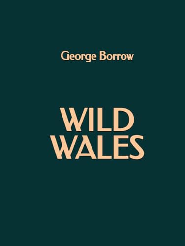 Wild Wales Wild Wales von Independently published