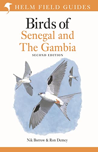 Field Guide to Birds of Senegal and The Gambia: Second Edition (Helm Field Guides) von By