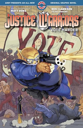 Justice Warriors Vol. 2: Vote Harder (Volume 2) von AHOY Comics