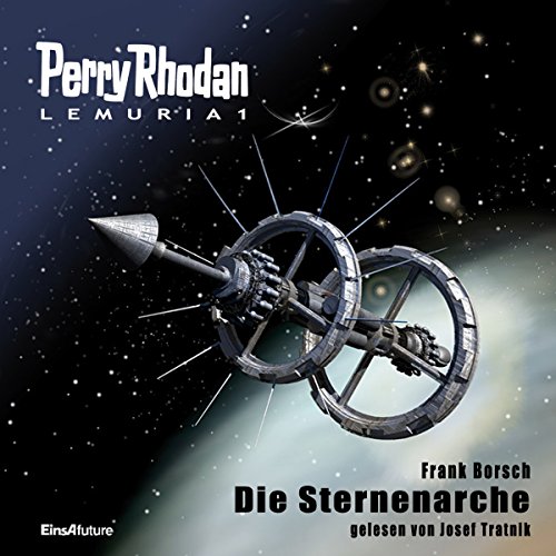 Perry Rhodan Lemuria 1 - Die Sternenarche