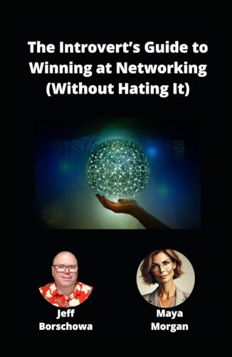 The Introvert’s Guide to Winning at Networking (Without Hating It) (Catalyst Crew Business Parables, Band 8) von Independently published
