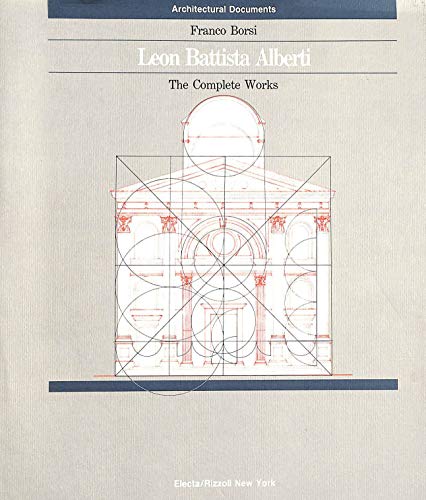 Leon Battista Alberti: The Complete Works