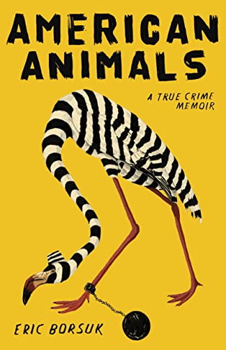 American Animals: A True Crime Memoir von TURNER