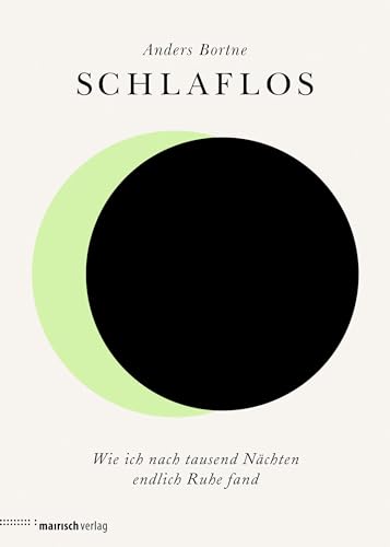 Schlaflos: Wie ich nach tausend Nächten endlich Ruhe fand