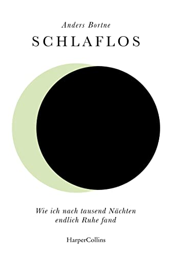 Schlaflos. Wie ich nach tausend Nächten endlich Ruhe fand: Der BESTSELLER aus Norwegen | Mit einzigartigem Glow-in-the-Dark-Cover | Für alle, die nachts wachliegen (und für die daneben) von HarperCollins