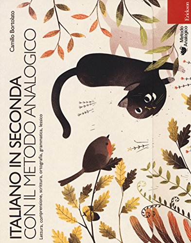 Italiano in seconda con il metodo analogico. Lettura, comprensione, scrittura, ortografia, grammatica, lessico. Con Prodotti vari (I materiali) von Erickson