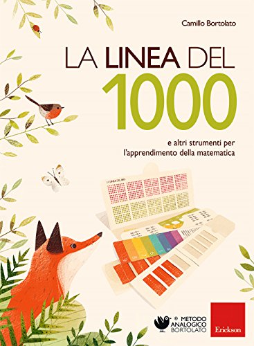 La linea del 1000 e e altri strumenti per l'apprendimento della matematica. Nuova ediz. Con Altro materiale cartografico (Metodo analogico) von Erickson
