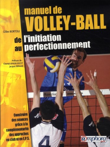 Manuel de volley-ball : De l'initiation au perfectionnement von AMPHORA