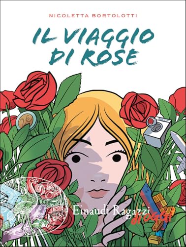 Il viaggio di Rose (Einaudi Ragazzi di oggi) von Einaudi Ragazzi
