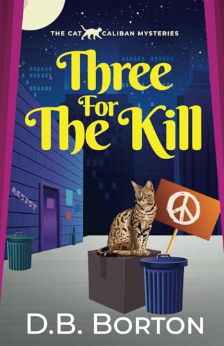 THREE FOR THE KILL a gripping and witty cozy murder mystery (The Cat Caliban Mysteries, Band 3) von Joffe Books
