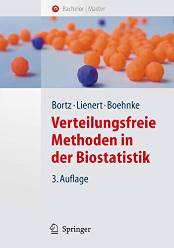 Verteilungsfreie Methoden in der Biostatistik (Springer-Lehrbuch)