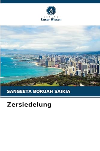 Zersiedelung von Verlag Unser Wissen