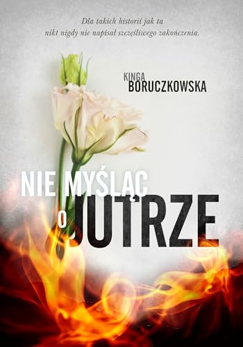 Nie myśląc o jutrze von Marginesy