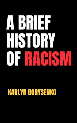 A Brief History of Racism von Red Menace Press