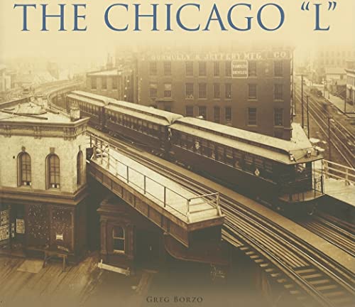 Chicago "l," the (Images of America)