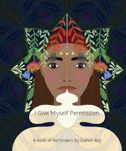I Give Myself Permission: A Book of Reminders von Independently published