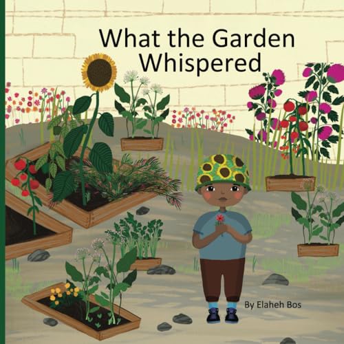 What the Garden Whispered von Independently published