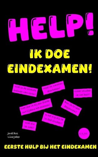 HELP! IK DOE EINDEXAMEN!: EERSTE HULP BIJ HET EINDEXAMEN von Bookmundo