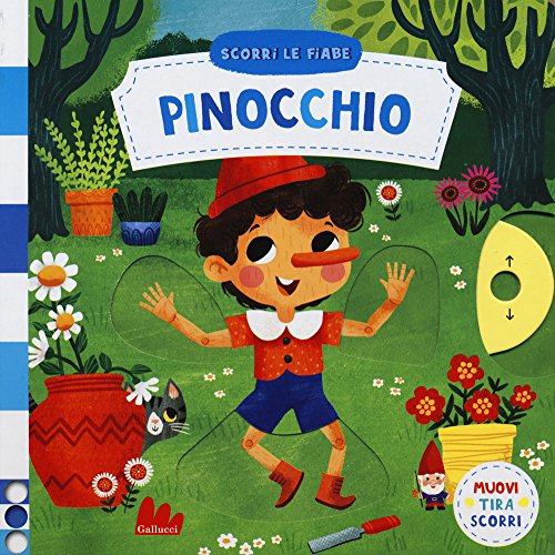 Pinocchio. Scorri le fiabe von Gallucci