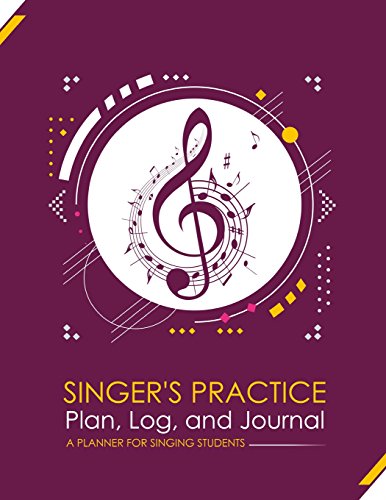 Singer's Practice Plan, Log, and Journal - Purple: A Planner for Singing Students (How To Sing, Band 3) von CreateSpace Independent Publishing Platform